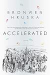 Accelerated: A Novel