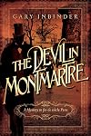 The Devil in Montmartre: A Mystery in Fin de Siècle Paris