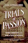 Trials of Passion: Crimes in the Name of Love and Madness