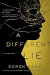 A Different Lie: A Novel