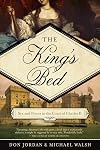 The King's Bed: Ambition and Intimacy in the Court of Charles II