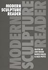 Modern Sculpture Reader