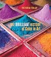 The Brilliant History of Color in Art
