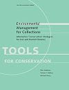 Environmental Management for Collections: Alternative Conservation Strategies for Hot and Humid Climates (Tools for Conservation)