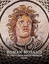Roman Mosaics in the J. Paul Getty Museum