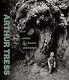 Arthur Tress: Rambles, Dreams, and Shadows