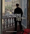 Gustave Caillebotte: Painting Men