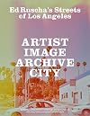 Ed Ruscha's Streets of Los Angeles: Artist, Image, Archive, City