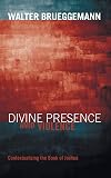 Divine Presence Amid Violence: Contextualizing the Book of Joshua