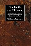 The Jesuits and Education: The Society's Teaching Principles and Practice, Especially in Secondary Education in the United States