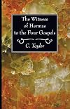 The Witness of Hermas to the Four Gospels