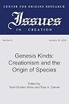 Genesis Kinds: Creationism and the Origin of Species (Center for Origins Research Issues in Creation)