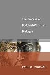 The Process of Buddhist-Christian Dialogue