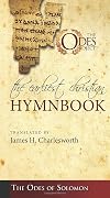 The Earliest Christian Hymnbook: The Odes of Solomon