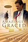 Amazingly Graced: A Prosecutor Journeys Through Faith, Murder, and the Oklahoma City Bombing