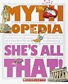 She's All That!: A Look-it-Up Guide to the Goddesses of Mythology (Mythlopedia)