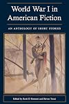 World War I in American fiction : an anthology of short stories