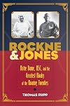 Rockne & Jones : Notre Dame, USC, and the greatest rivalry of the roaring twenties