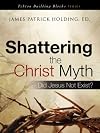 Shattering the Christ Myth