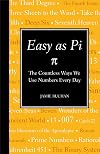 As Easy As Pi: Stuff About Numbers That Isn't (Just) Maths