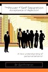 The Power of Self-Separation, A new understanding of personal behavior