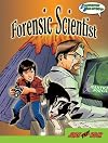 Forensic Scientist (Jobs That Rock Graphic Illustrated High Interest)