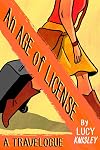 An Age of License
