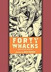 Forty Whacks And Other Stories (The EC Comics Library)