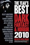The Year's Best Dark Fantasy & Horror 2010 Edition