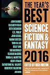 The Year's Best Science Fiction & Fantasy, 2016 Edition