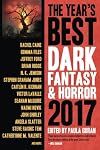 The Year's Best Dark Fantasy & Horror 2017 Edition