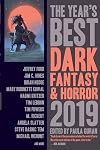 The Year's Best Dark Fantasy & Horror 2019 Edition