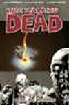 The Walking Dead, Volume 09: Here We Remain