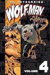 The Astounding Wolf-Man, Volume 4