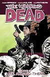 The Walking Dead, Volume 12: Life Among Them
