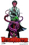 Witch Doctor, Vol. 1: Under the Knife