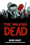 The Walking Dead, Book Eight