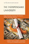 The Indispensable University: Higher Education, Economic Development, and the Knowledge Economy (The ACE Series on Higher Education)
