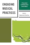 Engaging Musical Practices: A Sourcebook for Middle School General Music