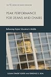 Peak Performance for Deans and Chairs: Reframing Higher Education's Middle (ACE Series on Higher Education)