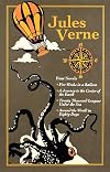 Five Weeks in a Balloon / A Journey to the Center of the Earth / Twenty Thousand Leagues Under the Sea / Around the World in Eighty Days