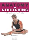 Anatomy of Stretching (Anatomies of)