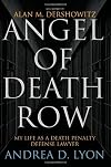 Angel of Death Row: My Life as a Death Penalty Defense Lawyer