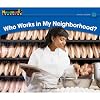 Who Works in My Neighborhood? (Rising Readers: Social Studies Set 2: Levels D-i)