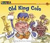 Old King Cole (Rising Readers: Nursery Rhyme Tales Levels A-i)