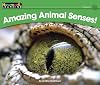 Amazing Animal Senses! (Rising Readers: Level H)
