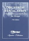 Industrial Ventilation: A Manual of Recommended Practice