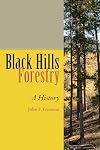 Black Hills Forestry: A History