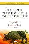 Pseudorabies (Aujeszky's disease) and its eradication