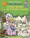 Mercer Mayer's Little Monster Word Book with Mother Goose
